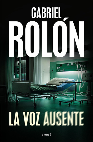 La Voz Ausente - Libro - Gabriel Rolon 