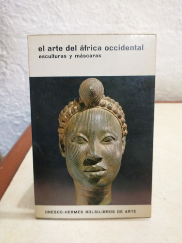 El Arte Del Àfrica Occidental Esculturas Y Màscaras