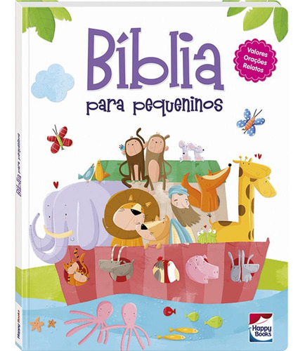 Bíblia para pequeninos, de Libsa. Happy Books Editora Ltda., capa dura em português, 2017