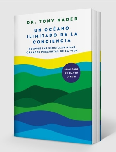 Un Oceano Ilimitado De La Conciencia - Dr. Tony Nader