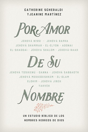 Libro: Por Amor De Su Nombre: Un Estudio Bíblico De Los De