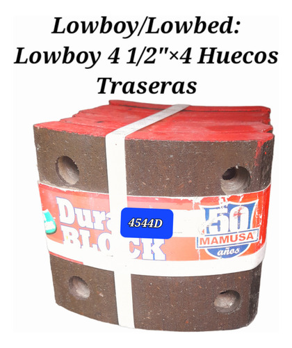 Bandas De Frenos Mamusa 4544 Lowboy/lowbed 4 1/2 X4 Huecos