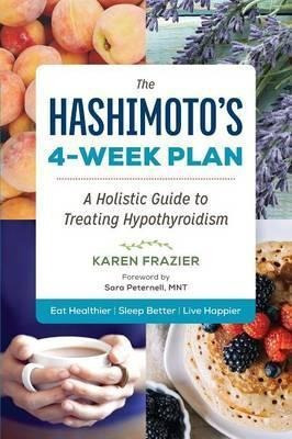 The Hashimoto's 4-week Plan - Karen Frazier (paperback)