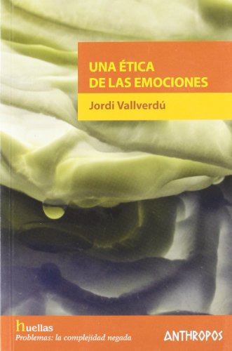 Una Ética De Las Emociones