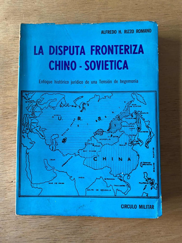 La Disputa Fronteriza Chino Sovietica - Rizzo Romano