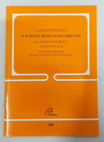 Carta Apostólica O Rápido Desenvolvimento De João Paulo Ii Pela Paulinas (2005)