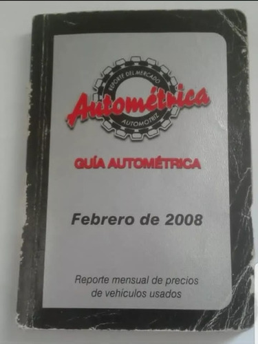 Guia Autometrica Febrero 2008. Original Usado 