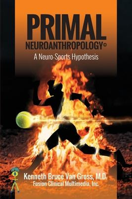 Libro Primal Neuroanthropology : A Neuro-sports Hypothesi...