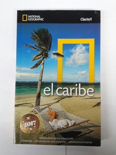 El Caribe - Guía De Viajes - National Geographic Clarín
