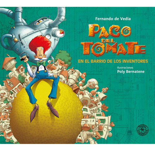 Paco Del Tomate En El Barrio De Los Inventores / Fernando De