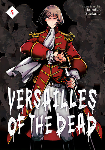 Versailles Of The Dead Vol. 4, De Suekane, Kumiko. Editorial Seven Seas Pr, Tapa Blanda En Inglés