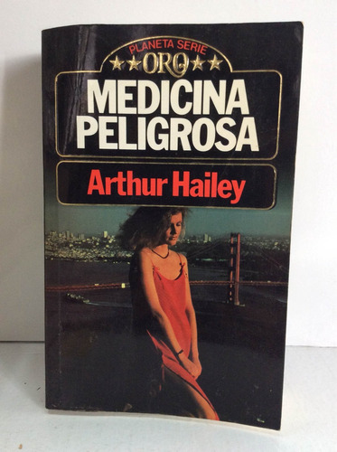 Medicina Peligrosa De Arthur Hailey
