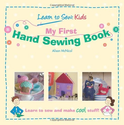 My First Hand Sewing Book Learn To Sew Kids