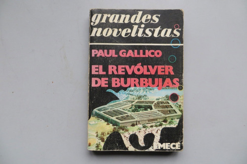 El Revólver De Burbujas Paul Gallico Emecé 1976