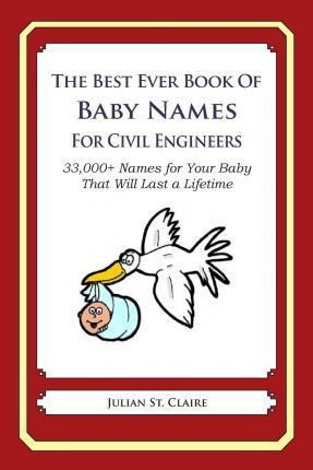 Libro The Best Ever Book Of Baby Names For Civil Engineer...
