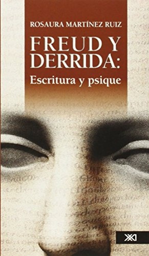 Imagen 1 de 2 de Freud Y Derrida: Escritura Y Psique - Rosaura Martinez Ruiz