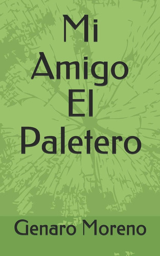 Libro:  Mi El Paletero (spanish Edition)