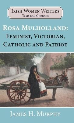 Libro Rosa Mulholland (1841-1921) : Feminist, Victorian, ...
