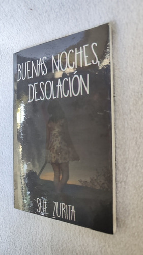 Buenas Noches Desolación Libro Físico Sue Zurita