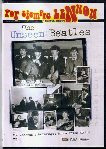 The Unseen Beatles - Por Siempre Lennon Dvd Nuevo Cerrado