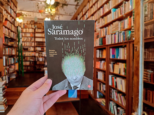 Todos Los Nombres. José Saramago. (Usado)