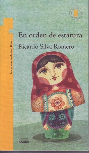 En Orden De Estatura - Ricardo Silva Romero