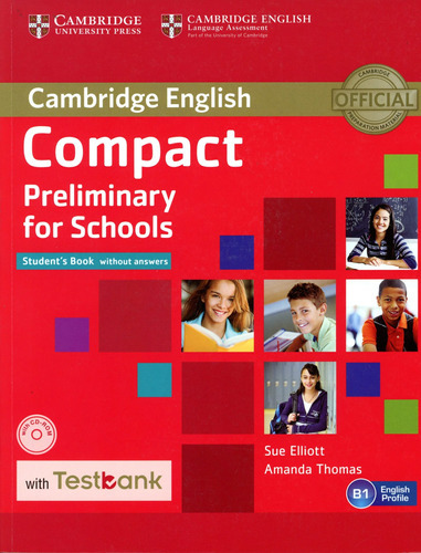 Compact Preliminary For Schools - Student's Book Con Cd (1), De Elliott Sue / Thomas Amanda. Editorial Cambridge, Tapa Blanda En Inglés, 2013