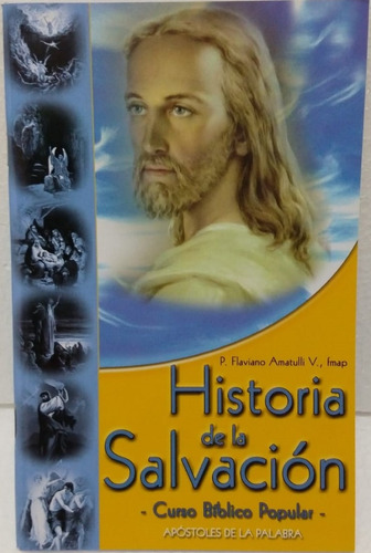 Historia De La Salvacion Curso Biblico Popular - Apostoles