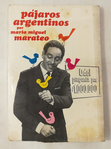 Pájaros Argentinos, Mario Miguel Marateo, Odol