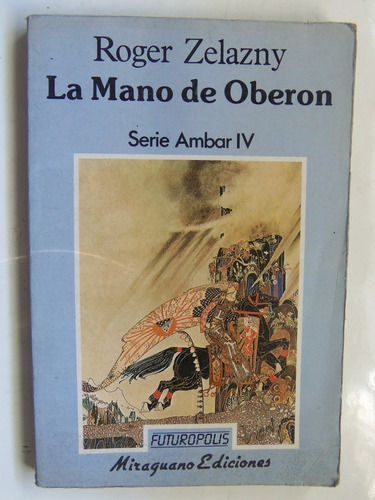 La Mano De Oberon Roger Zelazny Miraguano Ambar 4