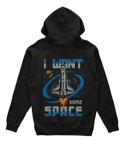 Hoodie I Want Some Space Exclusive