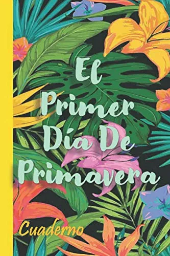 comprar El Primer Día De Primavera: Primer Día De Cuaderno De Primav