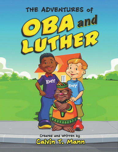 The Adventures Of Oba And Luther, De Mann, Calvin T.. Editorial Lightning Source Inc, Tapa Blanda En Inglés