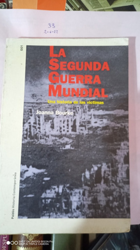 Libro La Segunda Guerra Mundial. Joanna Bourke