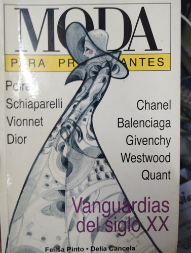 Moda Principiantes Vanguardias S Xxi Muy Ilustrado Impecable