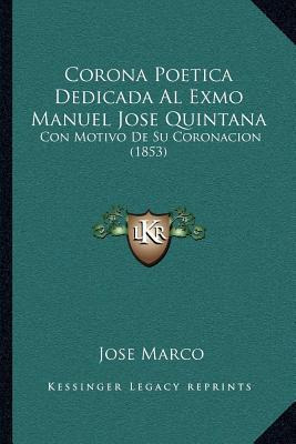 Libro Corona Poetica Dedicada Al Exmo Manuel Jose Quintan...