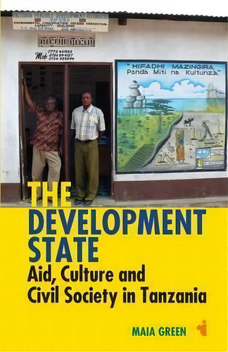 The Development State, De Maia Green. Editorial James Currey, Tapa Blanda En Inglés