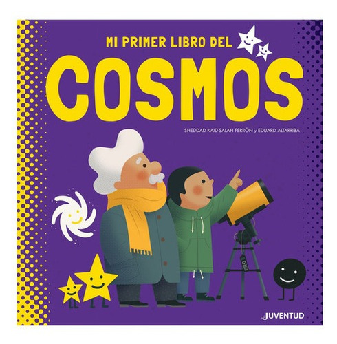 Mi Primer Libro Del Cosmos - Kaid Salah Ferron,sheddad