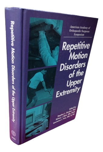 Repetitive Motion Disorders Of The Upper Extremity