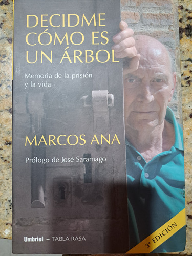 Decidme Como Es Un Árbol. Marcos Ana