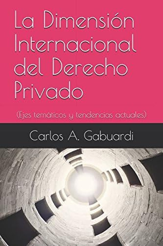 Libro: La Dimensión Internacional Del Derecho Privado: (ejes