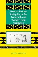 Libro Uses Of African Antiquity In The Twentieth And Twen...