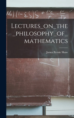 Libro Lectures_on_the_philosophy_of_mathematics - James B...