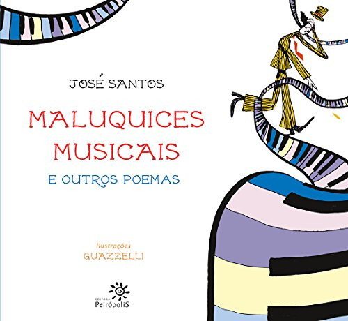 Libro Maluquices Musicais E Outros Poemas De José Santos Pei