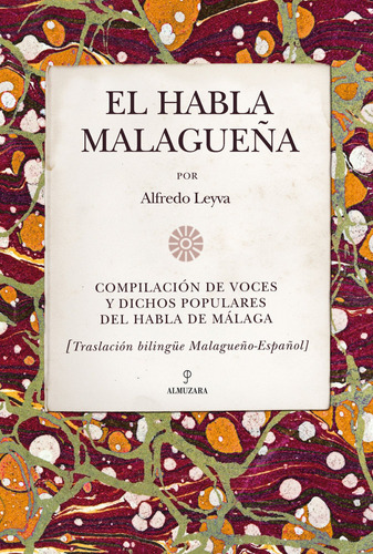 El Habla Malagueña (libro Original)