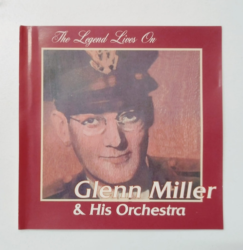 Cd Glenn Miller & His Orchestra The Legend Lives On