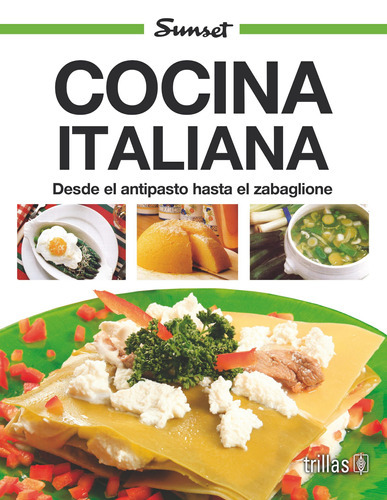 Cocina Italiana, De Sunset, Trillas. Editorial Trillas, Tapa Blanda En Español
