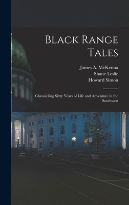 Libro Black Range Tales: Chronicling Sixty Years Of Life ...