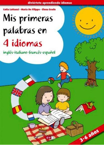 Mis Primeras Palabras En 4 Idiomas - Ing - Ita - Fra - Esp