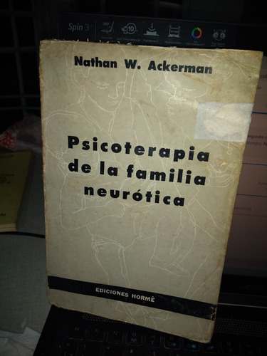 Psicoterápia De La Familia Neurótica - Nathan W. Ackerman